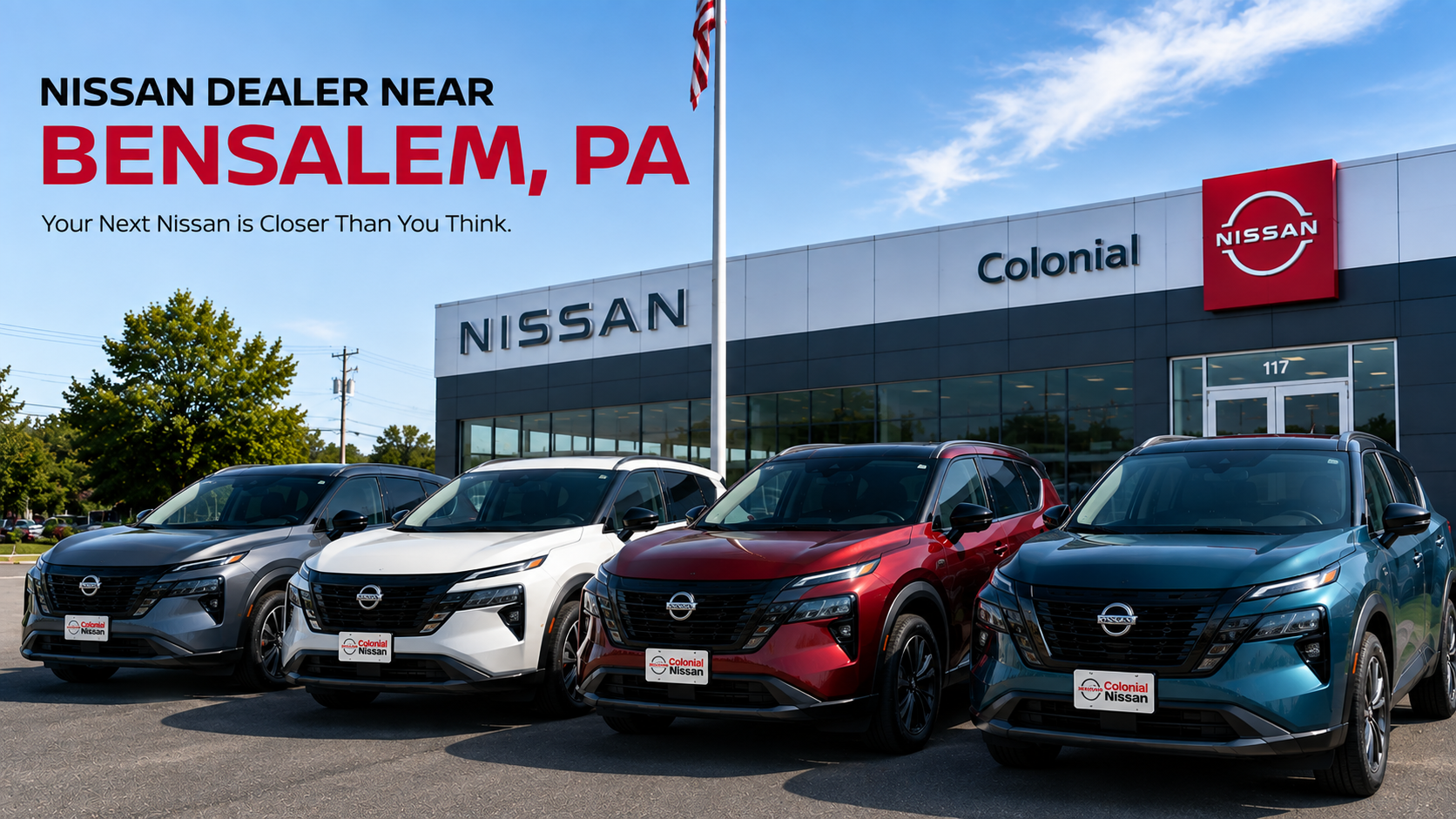 Colonial Nissan dealership with new 2026 Nissan vehicles near Bensalem Pennsylvania