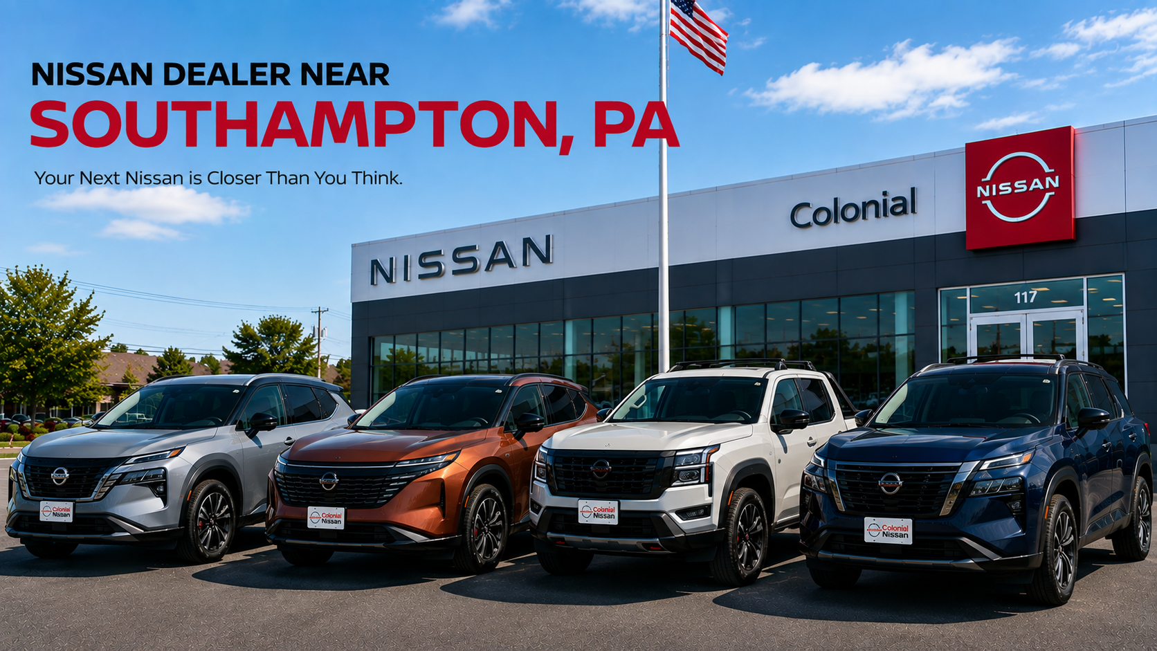 Colonial Nissan dealership and 2026 Nissan vehicles near Southampton Pennsylvania