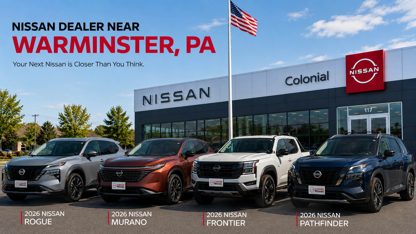 Colonial Nissan dealership with new 2026 Nissan vehicles near Warminster Pennsylvania